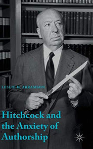 Hitchcock & the Anxiety of Authorship