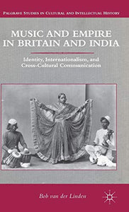 Music and Empire in Britain and India