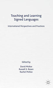 Teaching and Learning Signed Languages