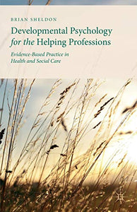 Developmental Psychology for the Helping Professions