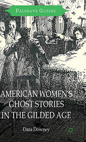 American Women's Ghost Stories in the Gilded Age