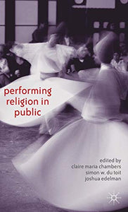 Performing Religion in Public