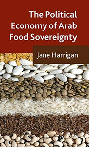 The Political Economy of Arab Food Sovereignty