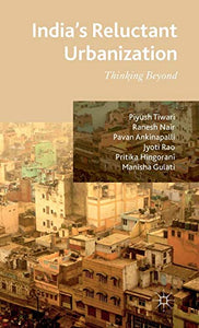 India's Reluctant Urbanization