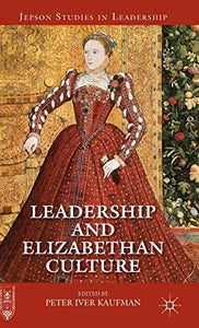 Leadership and Elizabethan Culture