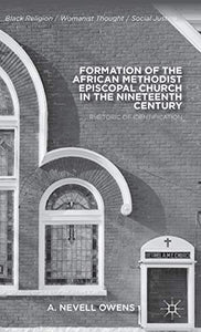 Formation of the African Methodist Episcopal Church in the Nineteenth Century