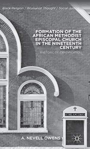 Formation of the African Methodist Episcopal Church in the Nineteenth Century