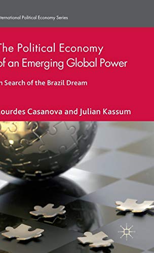 The Political Economy of an Emerging Global Power