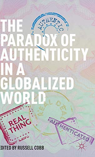 The Paradox of Authenticity in a Globalized World