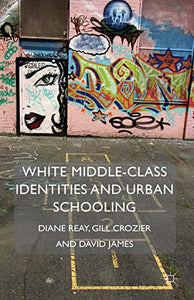 White Middle-Class Identities and Urban Schooling