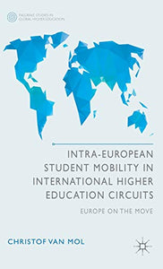 Intra-European Student Mobility in International Higher Education Circuits