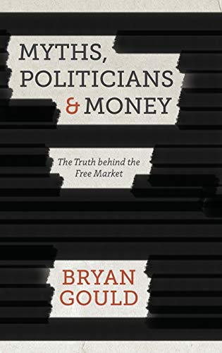 Myths, Politicians and Money