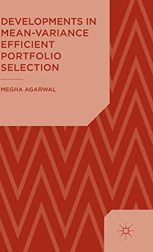 Developments in Mean-Variance Efficient Portfolio Selection