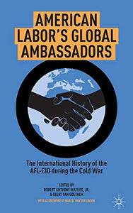 American Labor's Global Ambassadors