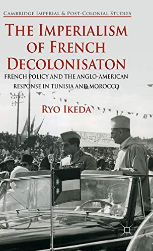 The Imperialism of French Decolonisaton