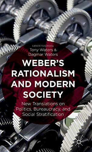 Weber's Rationalism and Modern Society