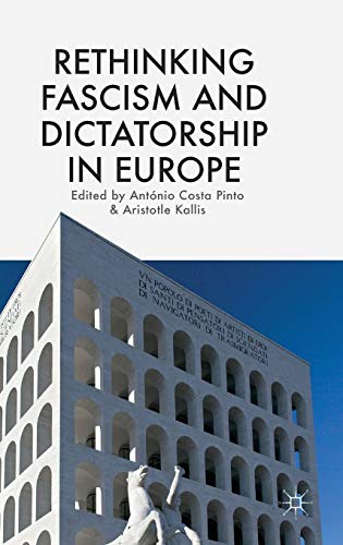 Rethinking Fascism and Dictatorship in Europe