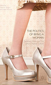 The Politics of Being a Woman