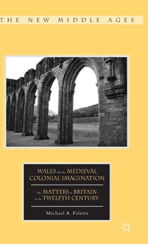 Wales and the Medieval Colonial Imagination