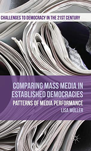 Comparing Mass Media in Established Democracies