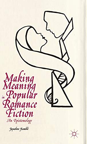 Making Meaning in Popular Romance Fiction