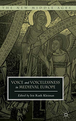 Voice and Voicelessness in Medieval Europe