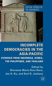 Incomplete Democracies in the Asia-Pacific