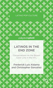 Latinos in the End Zone