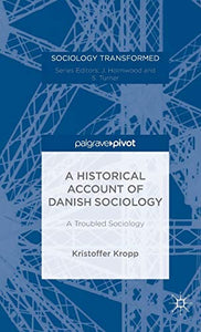 A Historical Account of Danish Sociology