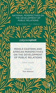 Middle Eastern and African Perspectives on the Development of Public Relations