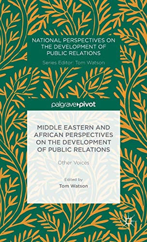 Middle Eastern and African Perspectives on the Development of Public Relations