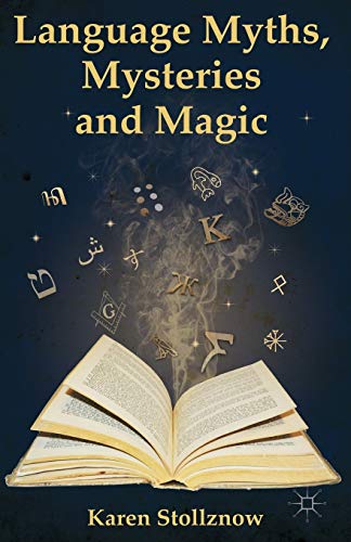 Language Myths, Mysteries and Magic