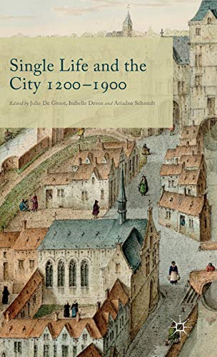 Single Life and the City 1200-1900