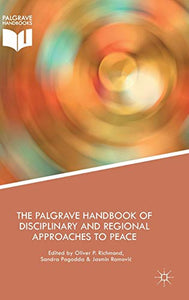 The Palgrave Handbook of Disciplinary and Regional Approaches to Peace