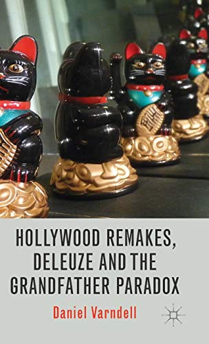 Hollywood Remakes, Deleuze and the Grandfather Paradox