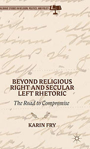 Beyond Religious Right and Secular Left Rhetoric