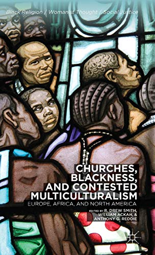 Churches, Blackness, and Contested Multiculturalism