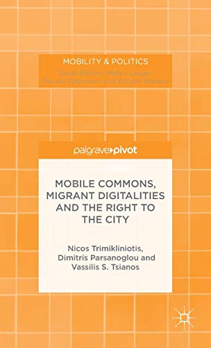 Mobile Commons, Migrant Digitalities and the Right to the City