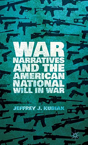 War Narratives and the American National Will in War