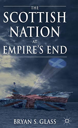 The Scottish Nation at Empire's End