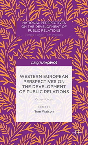 Western European Perspectives on the Development of Public Relations