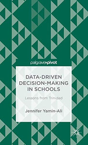 Data-Driven Decision-Making in Schools: Lessons from Trinidad