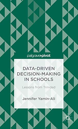 Data-Driven Decision-Making in Schools: Lessons from Trinidad