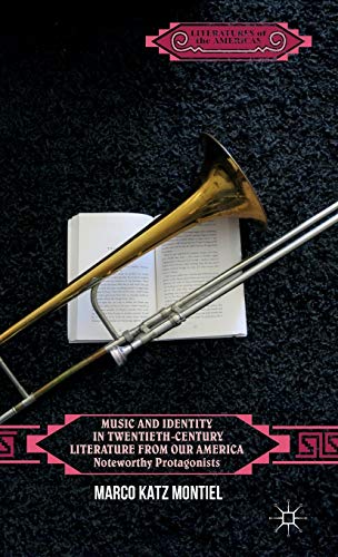 Music and Identity in Twentieth-Century Literature from Our America