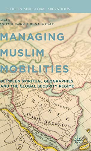 Managing Muslim Mobilities