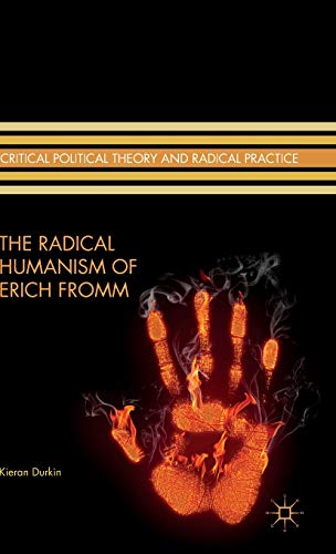 The Radical Humanism of Erich Fromm