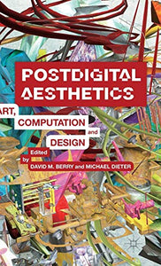 Postdigital Aesthetics