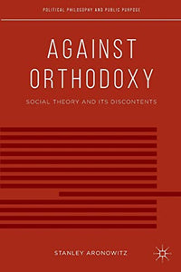 Against Orthodoxy