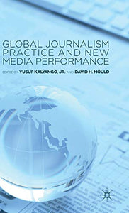 Global Journalism Practice and New Media Performance