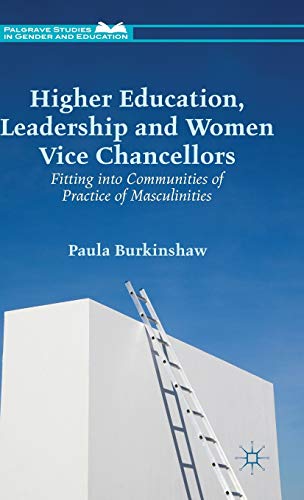 Higher Education, Leadership and Women Vice Chancellors